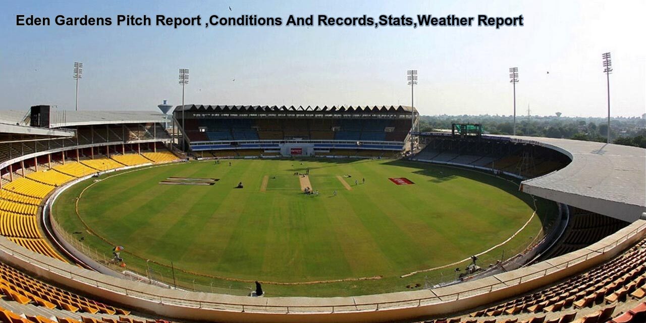 Eden Gardens Kolkata Pitch Report In Hindi